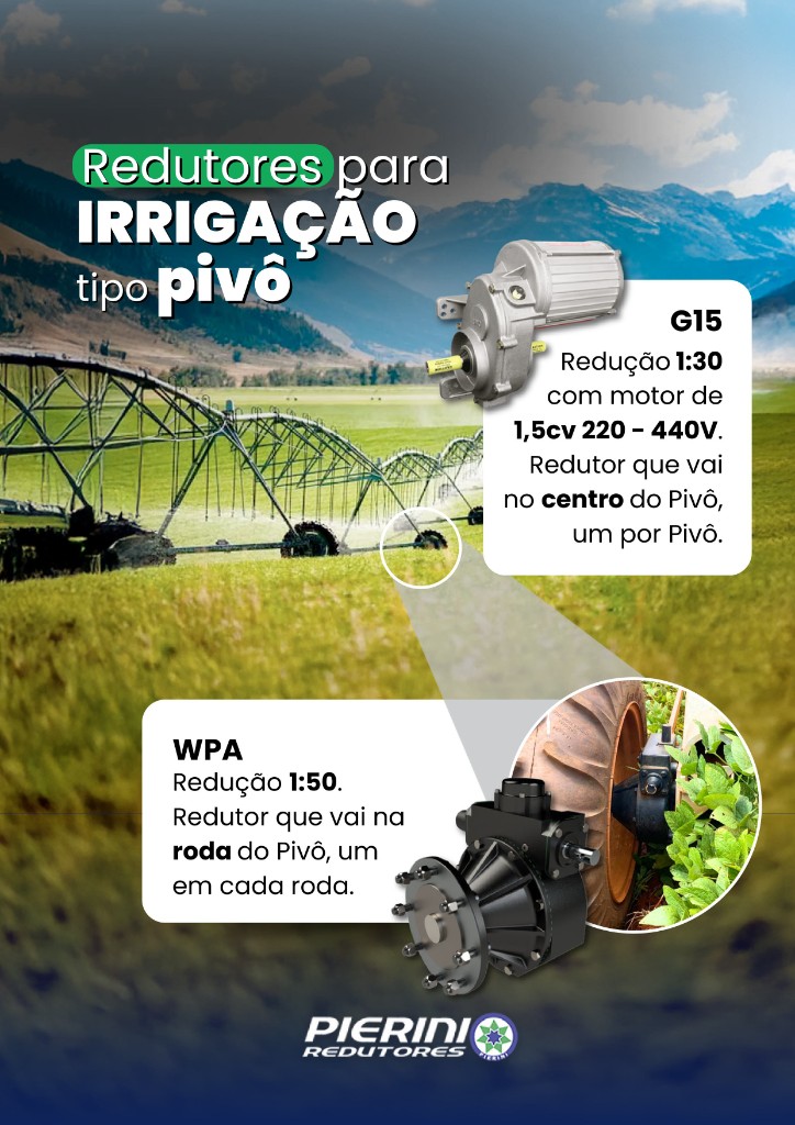 Redutores G15 (centro) e WPA (roda) em pivô de irrigação