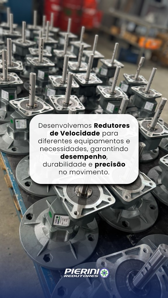 Redutores de velocidade para diferentes equipamentos e necessidades